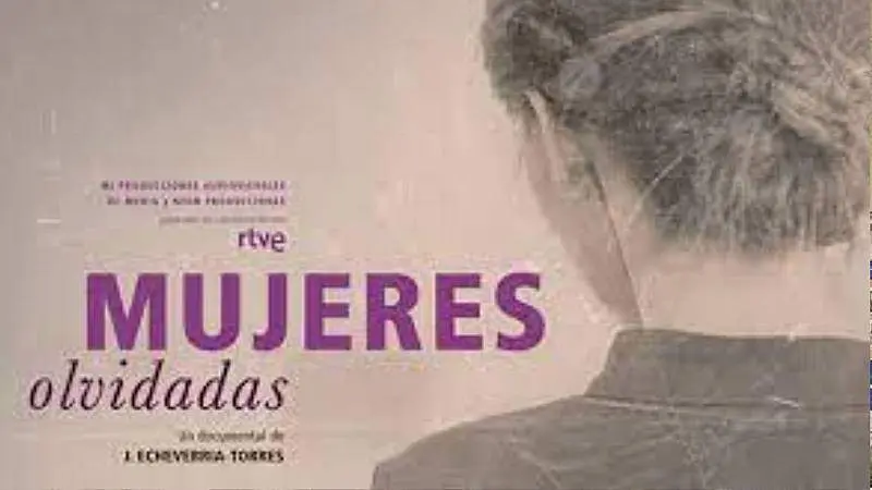  cartelera del documental Mujeres Olvidadas 
