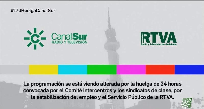 <p> Panel informativo emitido en Canal Sur TV entre las 00.00 y las 07.30 horas este viernes 17 de junio con motivo de la jornada de huelga por la estabilización de su plantilla - EUROPA PRESS </p>
