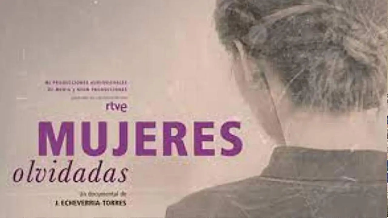  cartelera del documental Mujeres Olvidadas 