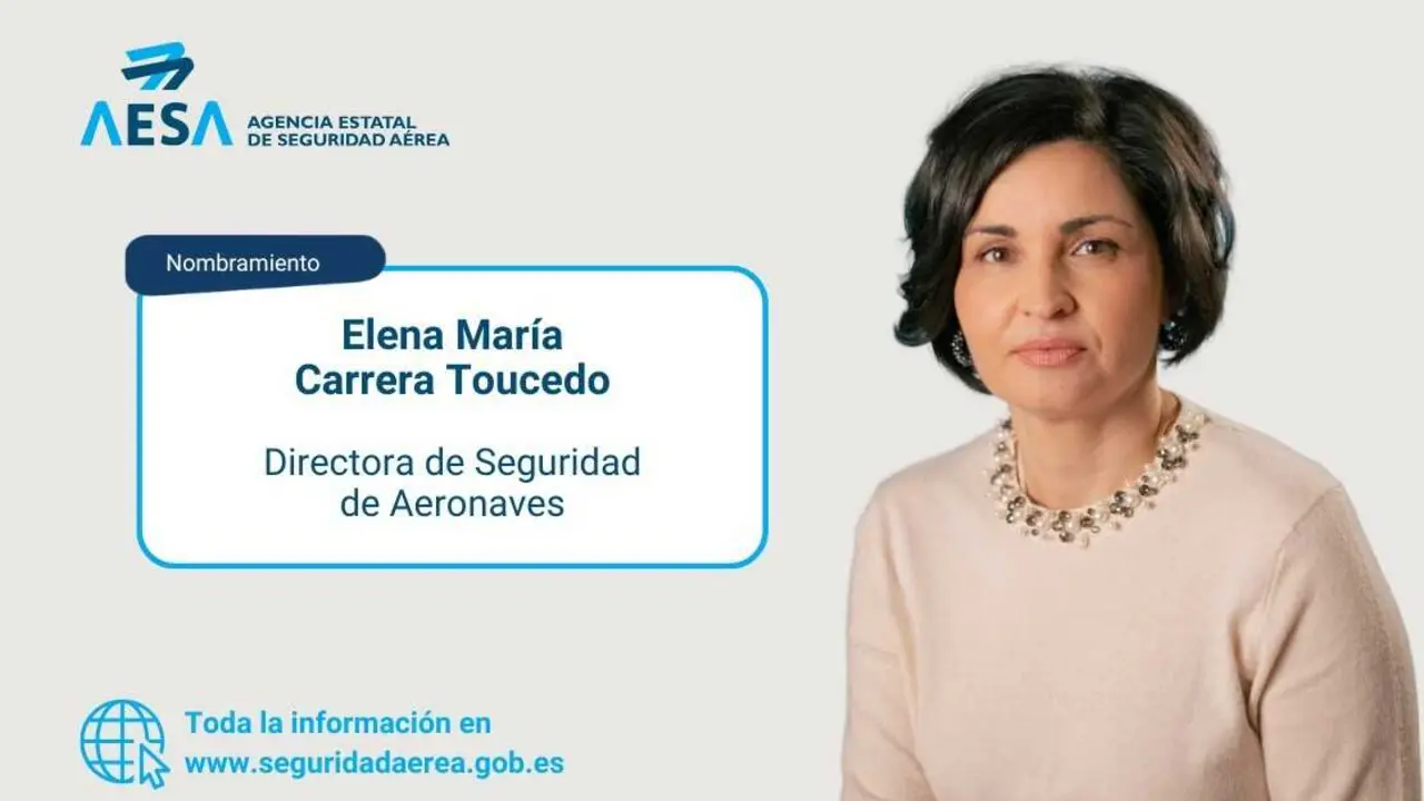 AESA nombra a Elena Mar&iacute;a Carrera como nueva directora de Seguridad de Aeronaves.