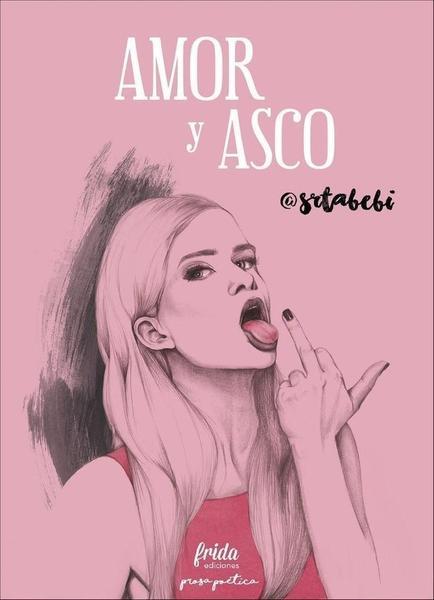 Amor y Asco. Bebi Fernández