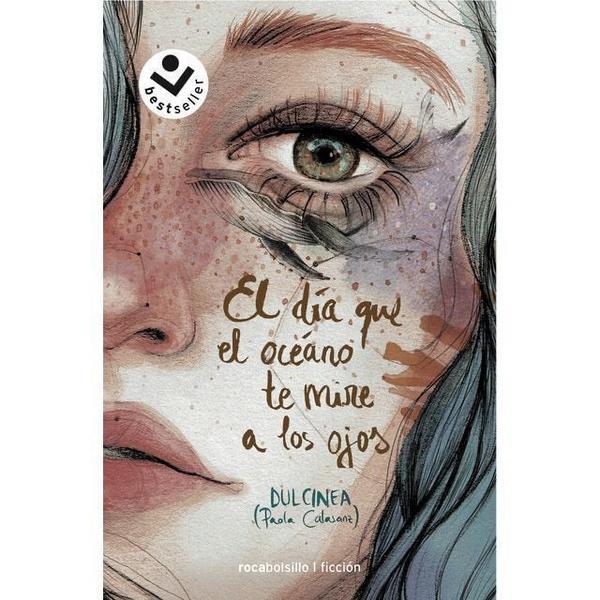 El día que el océano te mire a los ojos. Dulcinea (Paola Calasanz)